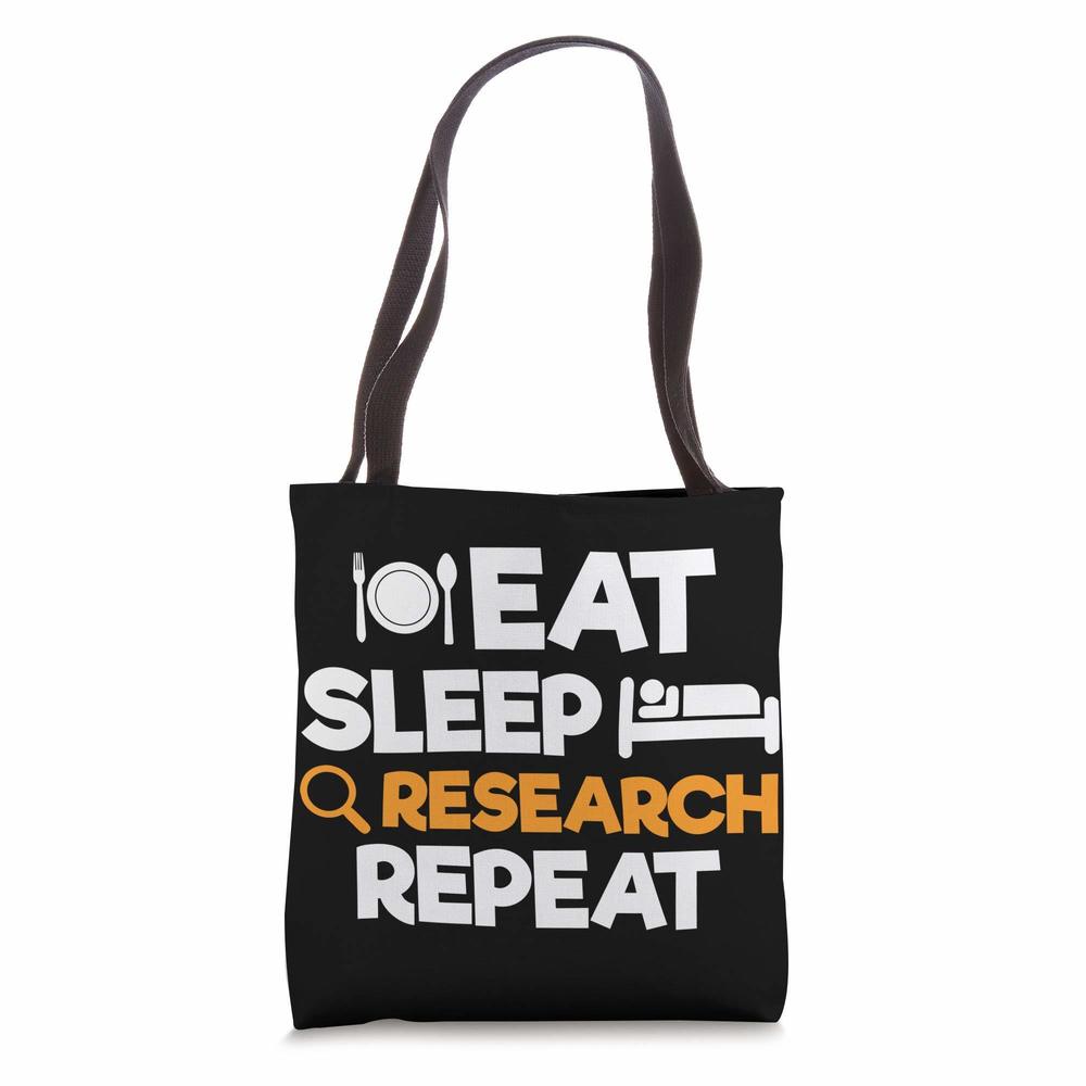 Eat Sleep Research Repeat Science Lovers Quotes Tote Bag :P